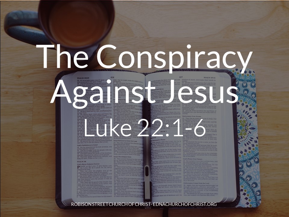 The Conspiracy Against Jesus