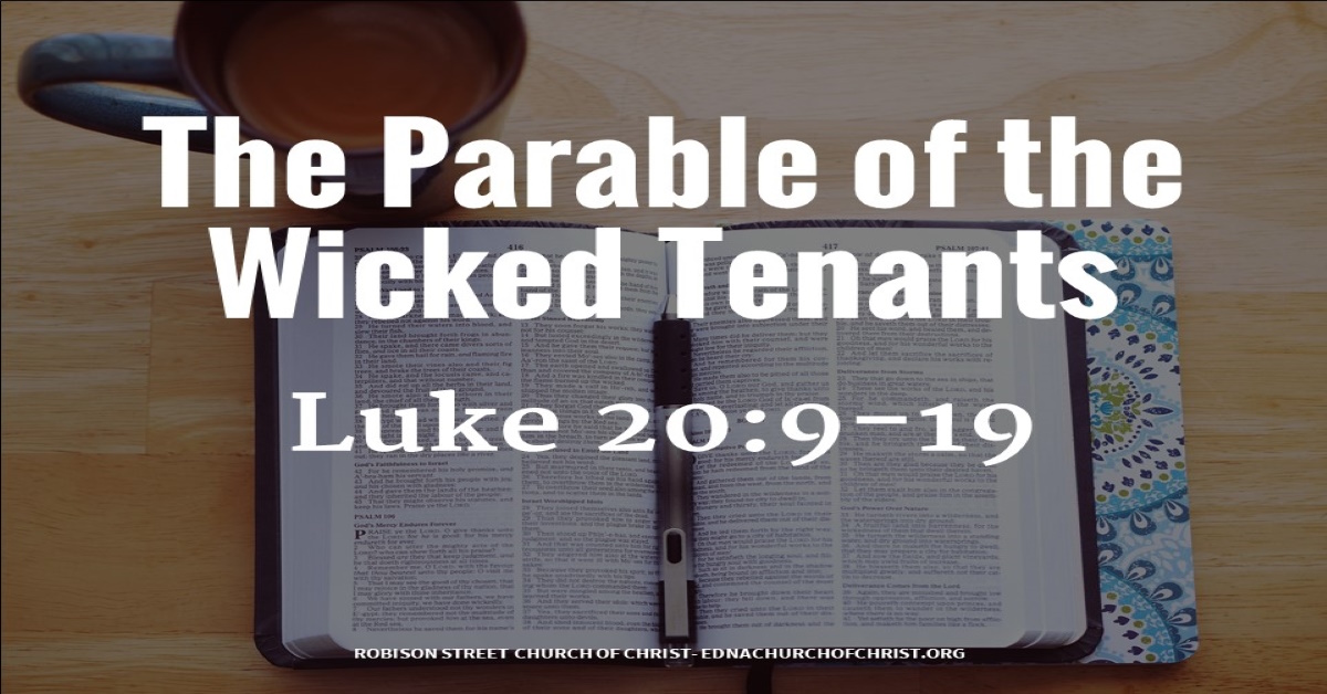 The Parable Of The Wicked Tenants