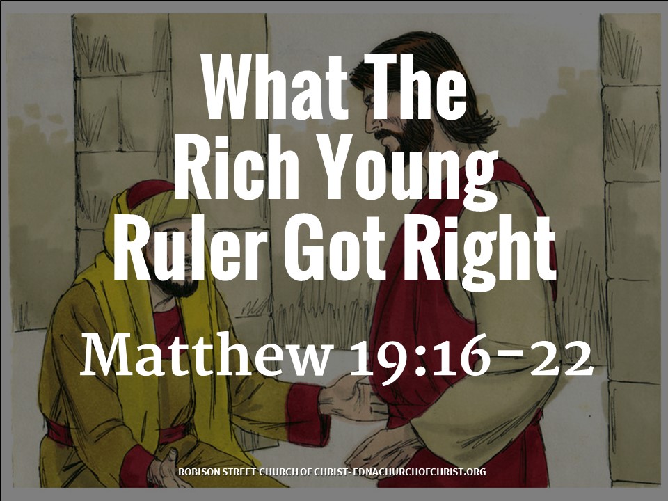 What The Rich Young Ruler Got Right